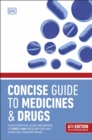 Concise Guide to Medicines and Drugs : 6th Edition - Book