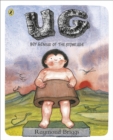 UG: Boy Genius of the Stone Age and His Search for Soft Trousers - eBook
