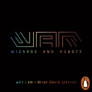 WaR: Wizards and Robots - eAudiobook