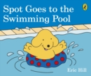 Spot Goes to the Swimming Pool - Book