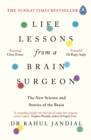 Life Lessons from a Brain Surgeon : The New Science and Stories of the Brain - Book
