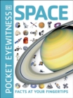 Pocket Eyewitness Space : Facts at Your Fingertips - Book