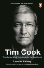Tim Cook : The Genius Who Took Apple to the Next Level - eBook