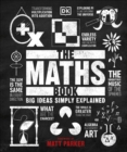 The Maths Book : Big Ideas Simply Explained - Book