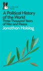 A Political History of the World : Three Thousand Years of War and Peace - eBook