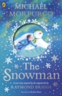 The Snowman : Inspired by the original story by Raymond Briggs - Book