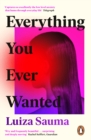 Everything You Ever Wanted : A Florence Welch Between Two Books Pick - eBook