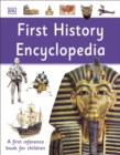 First History Encyclopedia : A First Reference Book for Children - Book