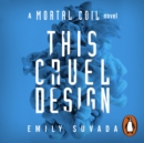 This Cruel Design - eAudiobook