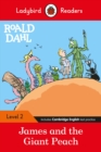 Ladybird Readers Level 2 - Roald Dahl - James and the Giant Peach (ELT Graded Reader) - Book