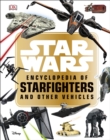 Star Wars  Encyclopedia of Starfighters and Other Vehicles - eBook