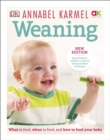 Weaning : New Edition - What to Feed, When to Feed and How to Feed your Baby - eBook