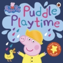 Peppa Pig: Puddle Playtime : A Touch-and-Feel Playbook - Book