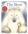 The Bear : Celebrate 30 years of friendship from bestselling author, Raymond Briggs - eBook