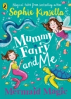 Mummy Fairy and Me: Mermaid Magic - Book