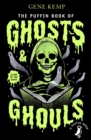 The Puffin Book of Ghosts And Ghouls - eBook