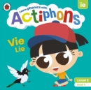 Actiphons Level 3 Book 3 Vie Lie : Learn phonics and get active with Actiphons! - Book