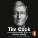 Tim Cook : The Genius Who Took Apple to the Next Level - eAudiobook