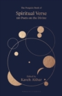 The Penguin Book of Spiritual Verse : 110 Poets on the Divine - Book