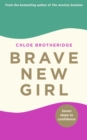 Brave New Girl : Seven Steps to Confidence - eBook