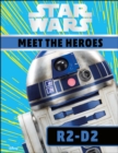 Star Wars Meet the Heroes R2-D2 - eBook