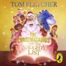 The Christmasaurus and the Naughty List - eAudiobook