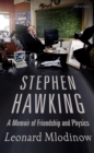 Stephen Hawking : A Memoir of Friendship and Physics - Book