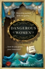 Dangerous Women : The compelling and beautifully written mystery about friendship, secrets and redemption - Book