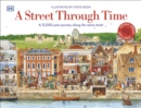 A Street Through Time : A 12,000 Year Journey Along the Same Street - Book