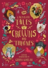 Ladybird Tales of Crowns and Thrones : With an Introduction From Gemma Whelan - Book