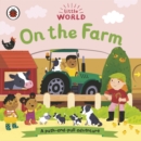 Little World: On the Farm : A push-and-pull adventure - Book
