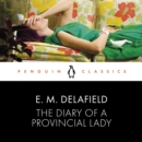 The Diary of a Provincial Lady : Penguin Classics - eAudiobook