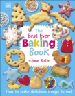 The Best Ever Baking Book : How to Bake Delicious Things to Eat - eBook