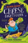 Aldrin Adams and the Cheese Nightmares - eBook