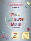 Five Minute Mum: Give Me Five : Five minute, easy, fun games for busy people to do with little kids - Book