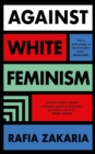 Against White Feminism - Book