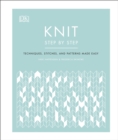 Knit Step by Step : Techniques, stitches, and patterns made easy - eBook