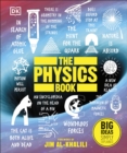 The Physics Book : Big Ideas Simply Explained - eBook