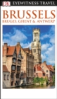 DK Eyewitness Brussels, Bruges, Ghent and Antwerp - eBook