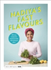 Nadiya's Fast Flavours - eBook