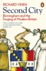 Second City : Birmingham and the Forging of Modern Britain - eBook