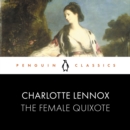 The Female Quixote : Penguin Classics - eAudiobook