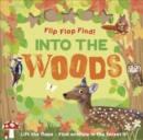 Flip Flap Find! Into The Woods - Book