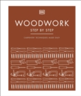 Woodwork Step by Step : Carpentry Techniques Made Easy - Book