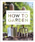 RHS How to Garden New Edition : A Practical Introduction to Gardening - Book
