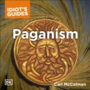 The Complete Idiot's Guide to Paganism - eAudiobook