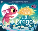 Ten Minutes to Bed: Little Dragon - eBook