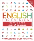 English for Everyone Course Book Level 1 Beginner : A Complete Self-Study Programme - eBook