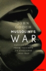 Mussolini's War : Fascist Italy from Triumph to Collapse, 1935-1943 - eAudiobook