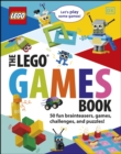 The LEGO Games Book : 50 fun brainteasers, games, challenges, and puzzles! - eBook